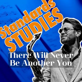 Learn jazz standard There Will Never Be Another You