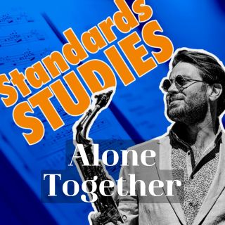 Learn jazz standard Alone Together