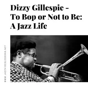 to bop or not to be - Dizzy Gillespie