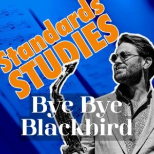 Learn jazz standard Bye Bye Blackbird