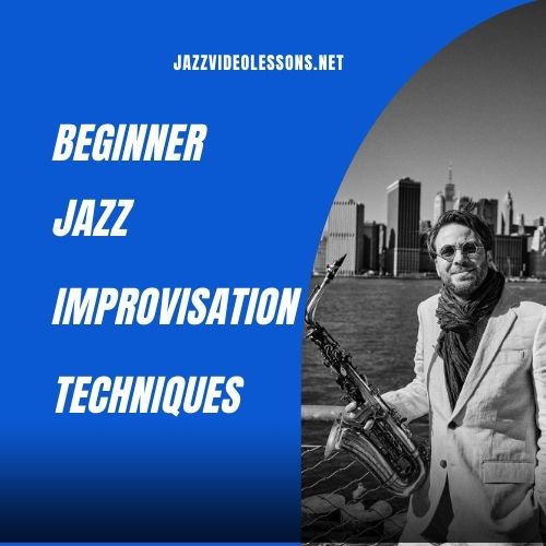 Beginner jazz improvisation techniques