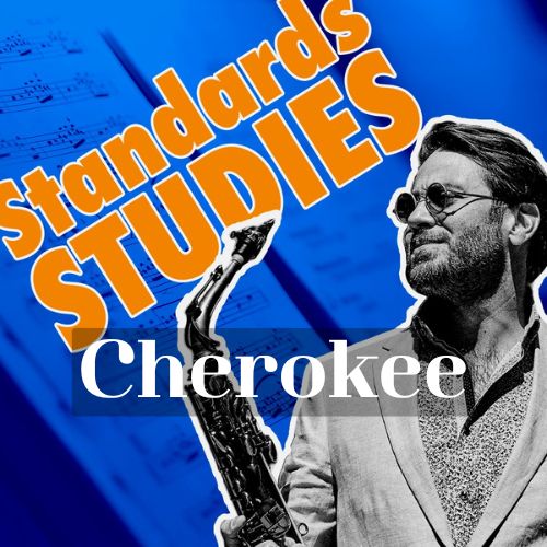 Learn jazz standard Cherokee