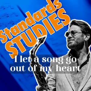learn jazz standard I let a song go out of my heart